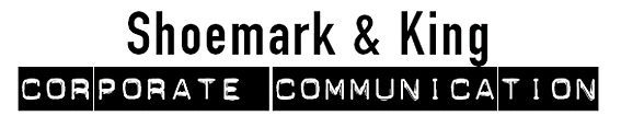 Shoemark & King Corporate Communication | Get your message through!